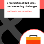 Cover of RH&Co ebook called 3 Foundational B2B saes and marketing challenges, and how to overcome them